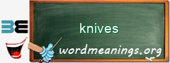 WordMeaning blackboard for knives